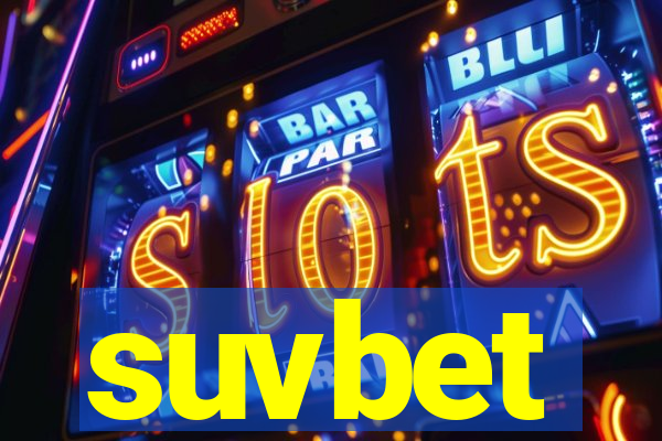 suvbet