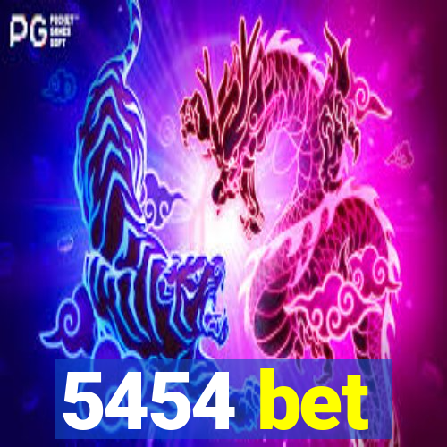 5454 bet