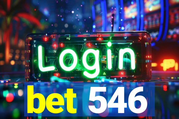 bet 546