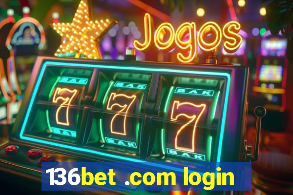 136bet .com login