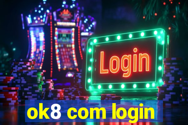 ok8 com login