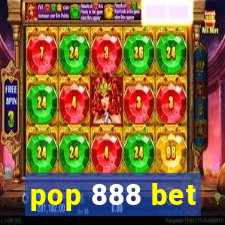 pop 888 bet