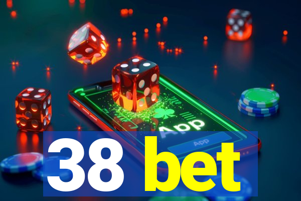 38 bet