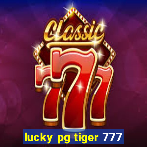 lucky pg tiger 777