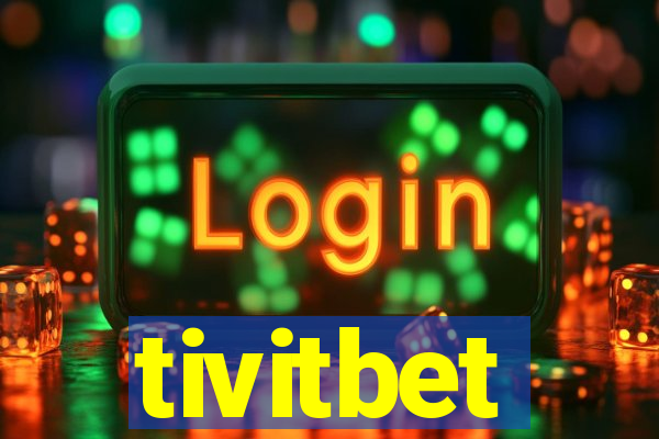 tivitbet