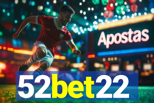 52bet22