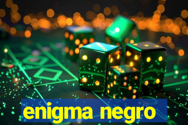 enigma negro