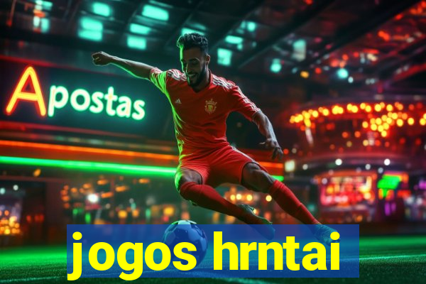 jogos hrntai