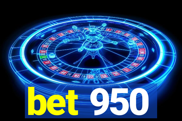 bet 950