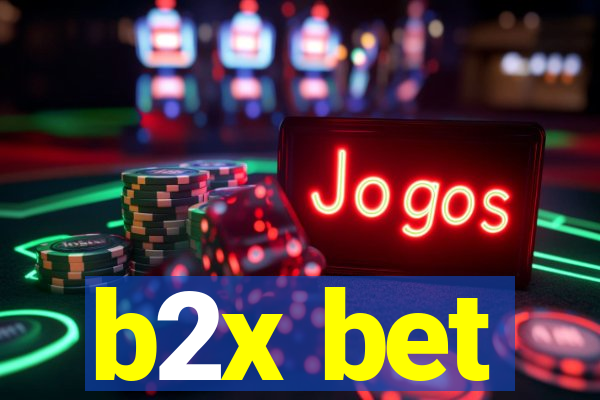 b2x bet