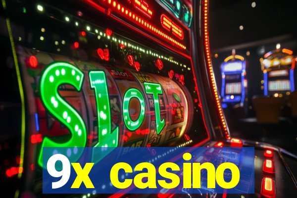 9x casino