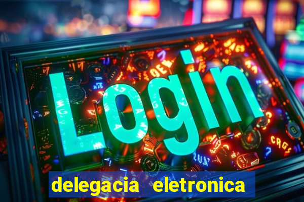 delegacia eletronica policia civil sao paulo