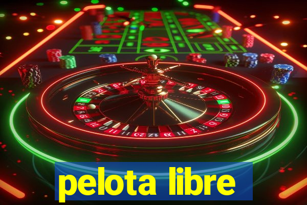 pelota libre