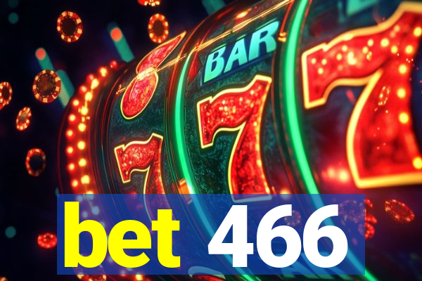 bet 466