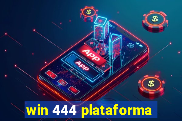 win 444 plataforma