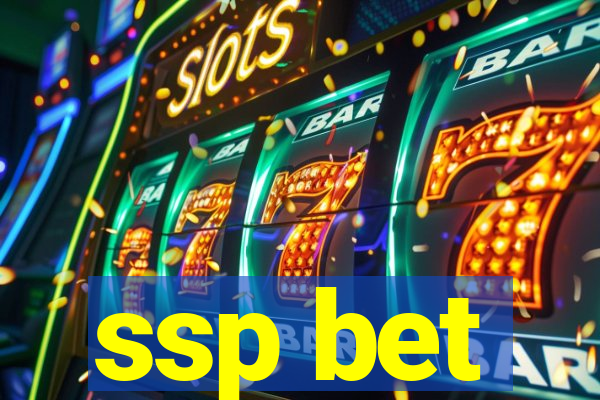 ssp bet