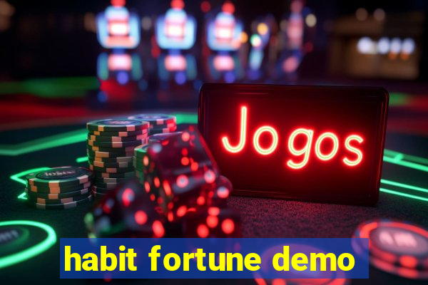 habit fortune demo