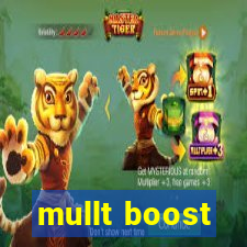 mullt boost