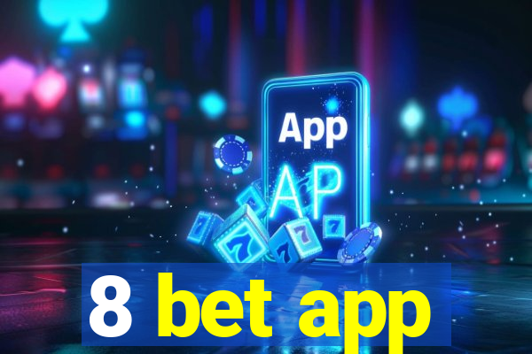 8 bet app