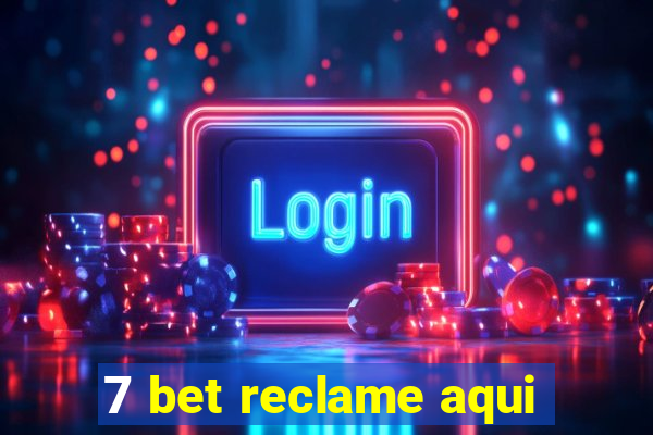 7 bet reclame aqui