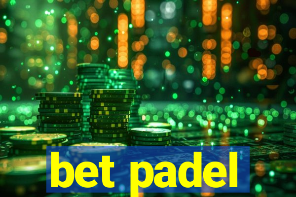 bet padel