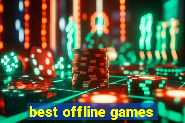 best offline games