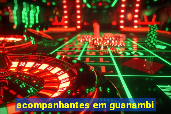 acompanhantes em guanambi