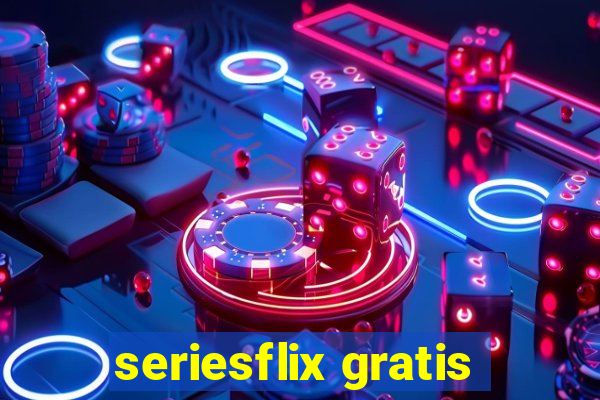 seriesflix gratis