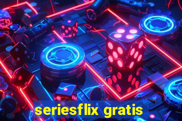 seriesflix gratis