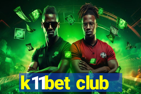 k11bet club