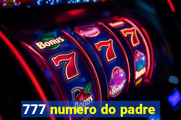 777 numero do padre