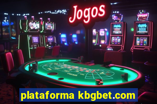 plataforma kbgbet.com