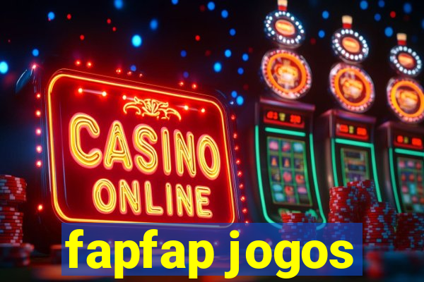 fapfap jogos