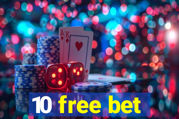 10 free bet