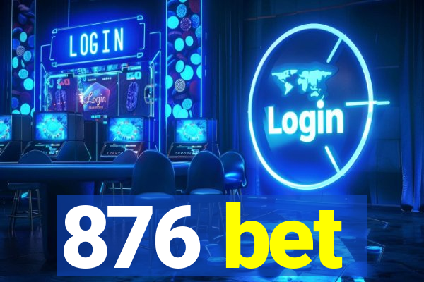 876 bet