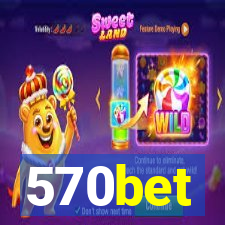 570bet