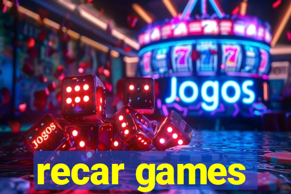 recar games