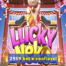 2959 bet e confiavel