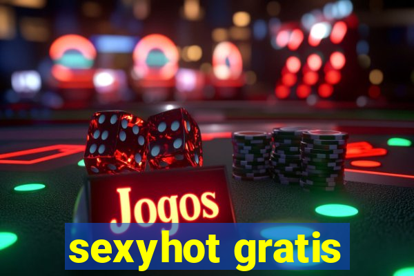 sexyhot gratis