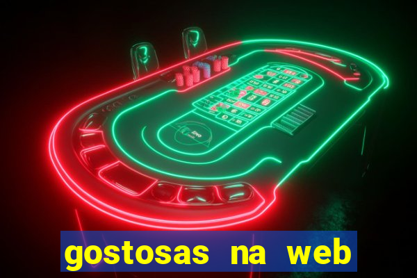 gostosas na web cam ao vivo