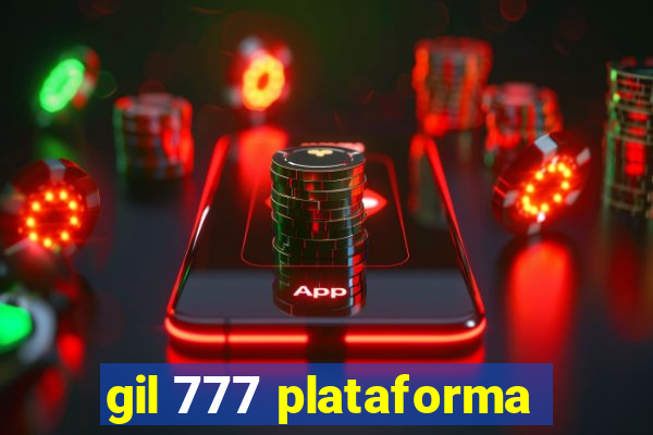 gil 777 plataforma