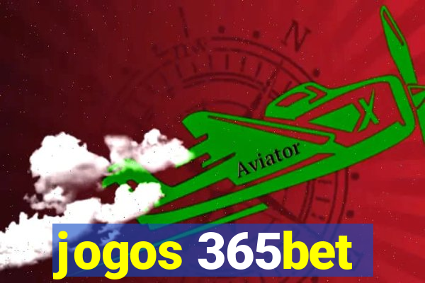 jogos 365bet