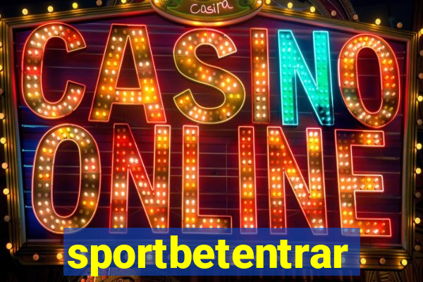 sportbetentrar