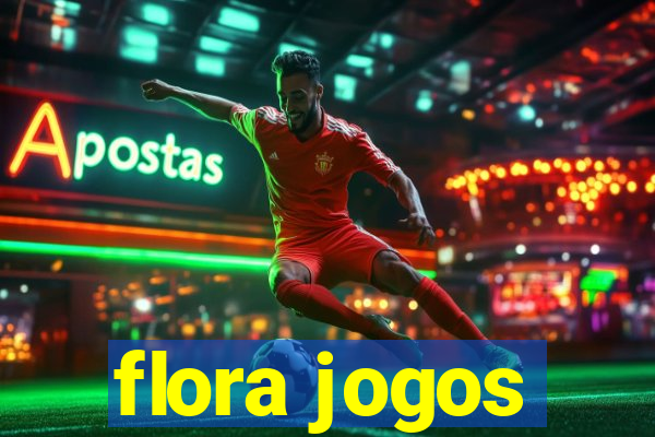 flora jogos