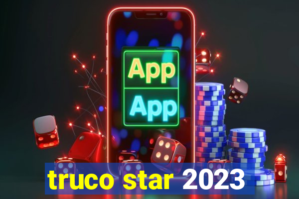 truco star 2023