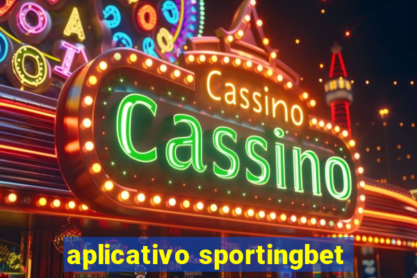 aplicativo sportingbet