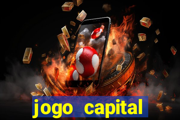 jogo capital download mobile