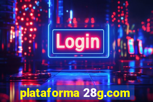 plataforma 28g.com