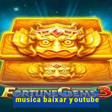 musica baixar youtube