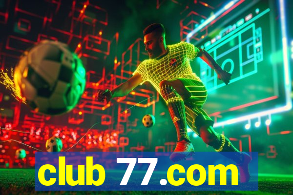 club 77.com